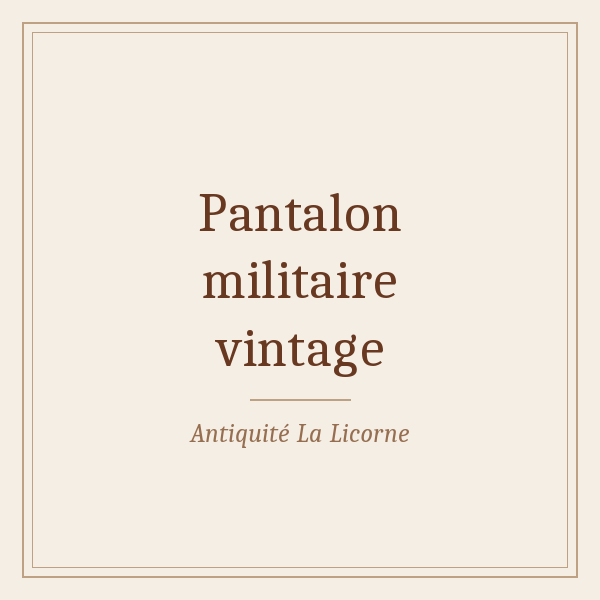 Pantalon militaire vintage