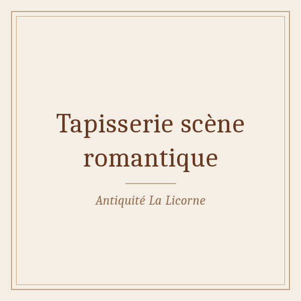 Tapisserie scène romantique